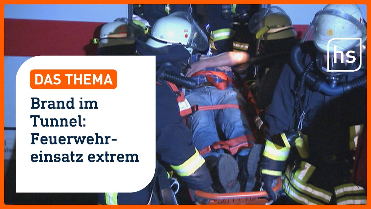Wie die hessische Feuerwehr für gefährliche Brände in Bahntunneln trainiert I hessenschau DAS THEMA