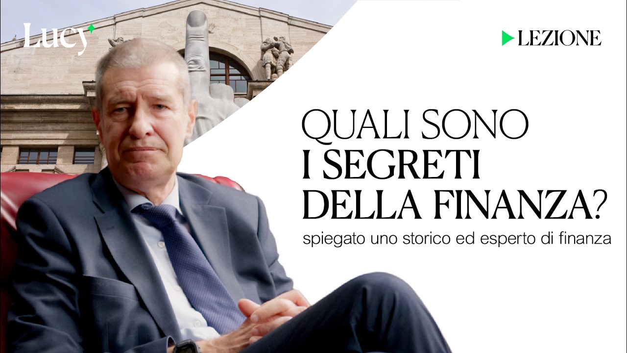 Quali sono i segreti della finanza? | La lezione di Alessandro Volpi | Lucy sulla cultura