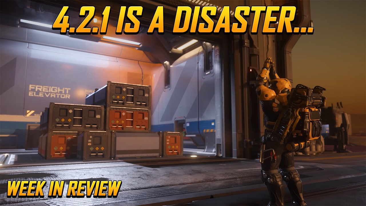 Star Citizen Week in Review - 4.2.1 is a Disaster...