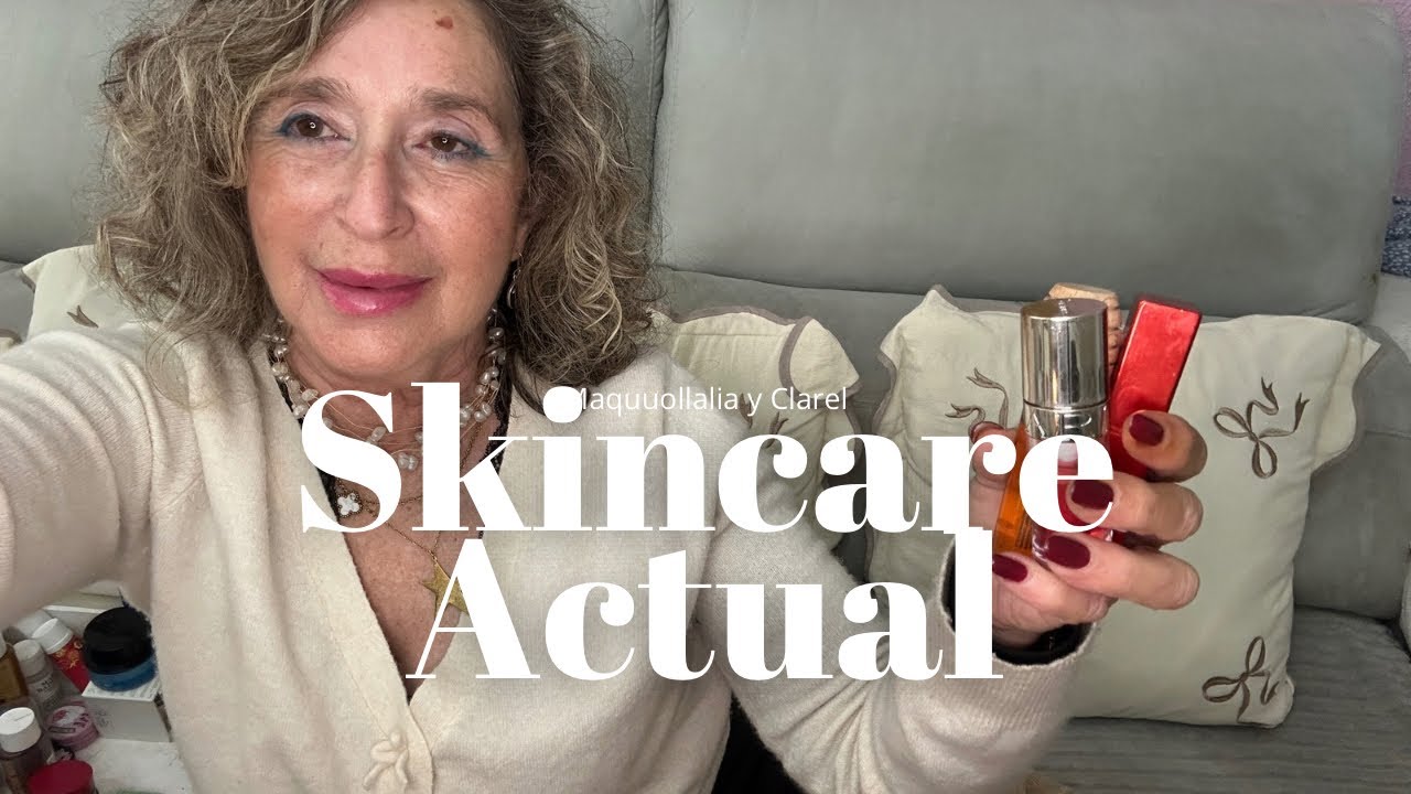 Mi skincare actualizado
