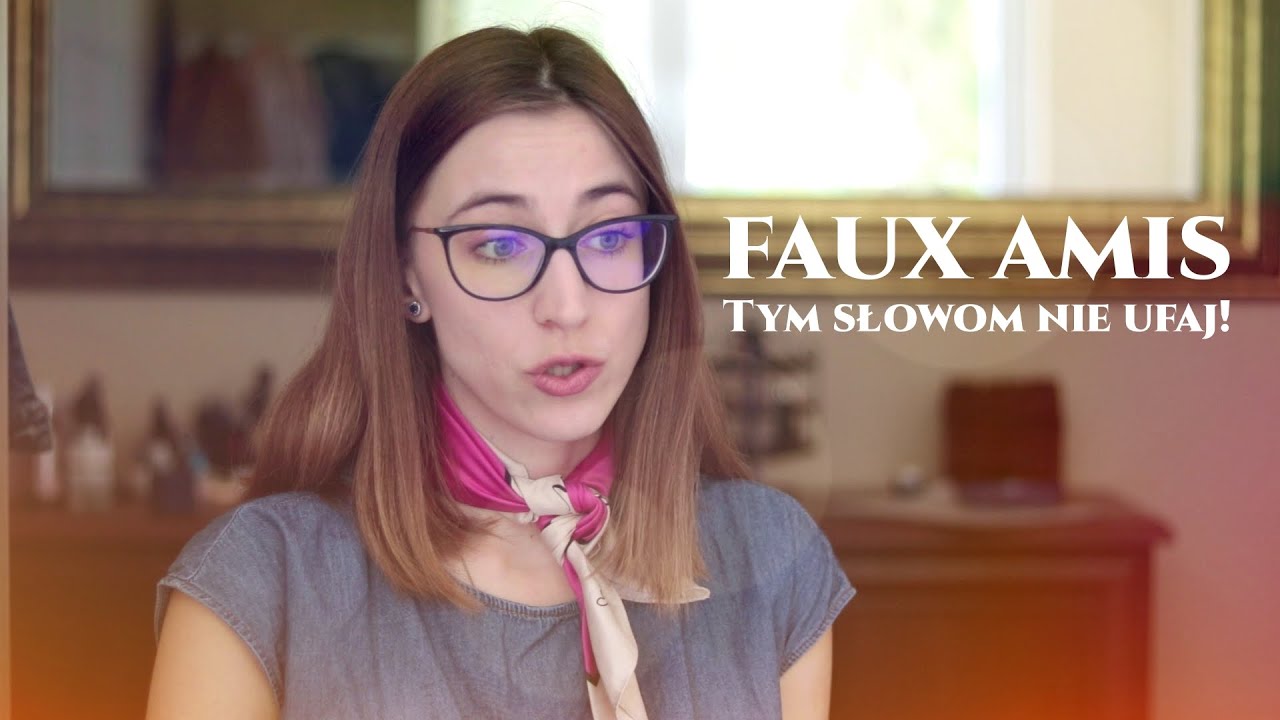 Faux amis, czyli fałszywi przyjaciele w języku francuskim