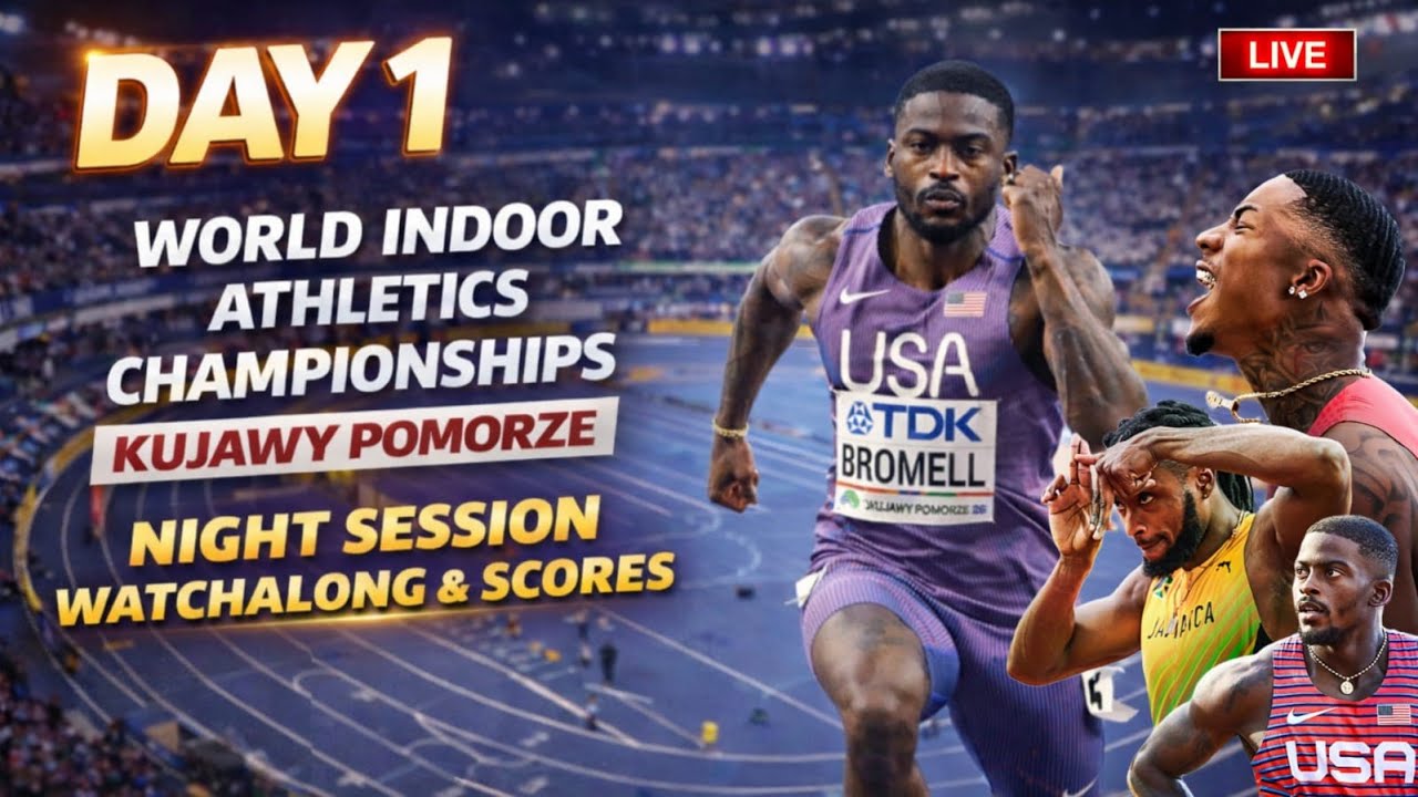 DAY 1 Live World Indoor Athletics Championships  Kujawy Pomorze Night Session Watchalong & Scores