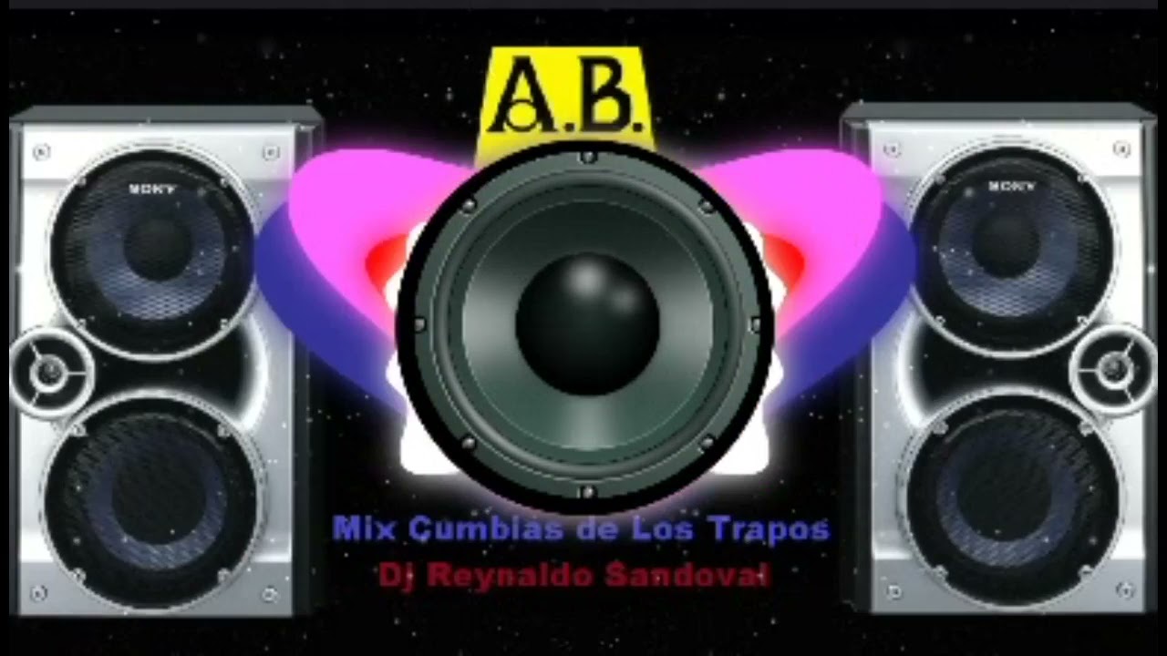 Mix Cumbias De Los Trapos Dj Reynaldo Sandoval