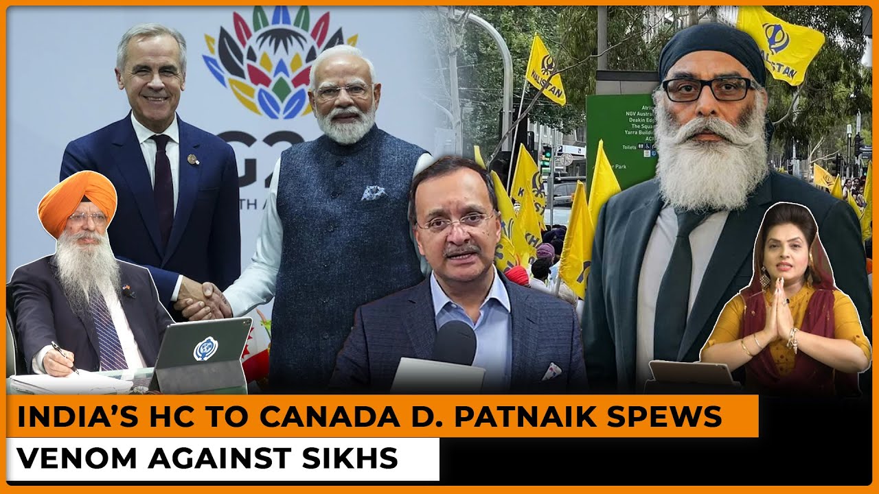 India’s HC to Canada D. Patnaik Spews Venom Against Sikhs | Dr. Amarjit Singh