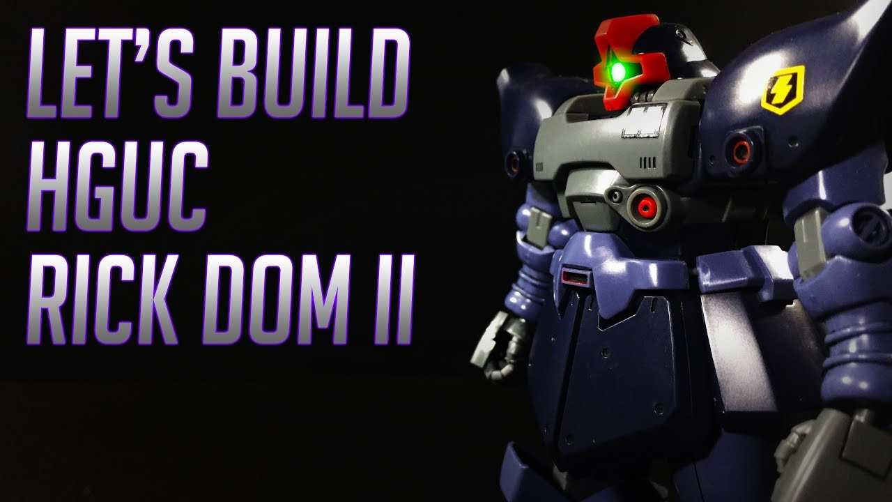 Let's Build HGUC Rick Dom II