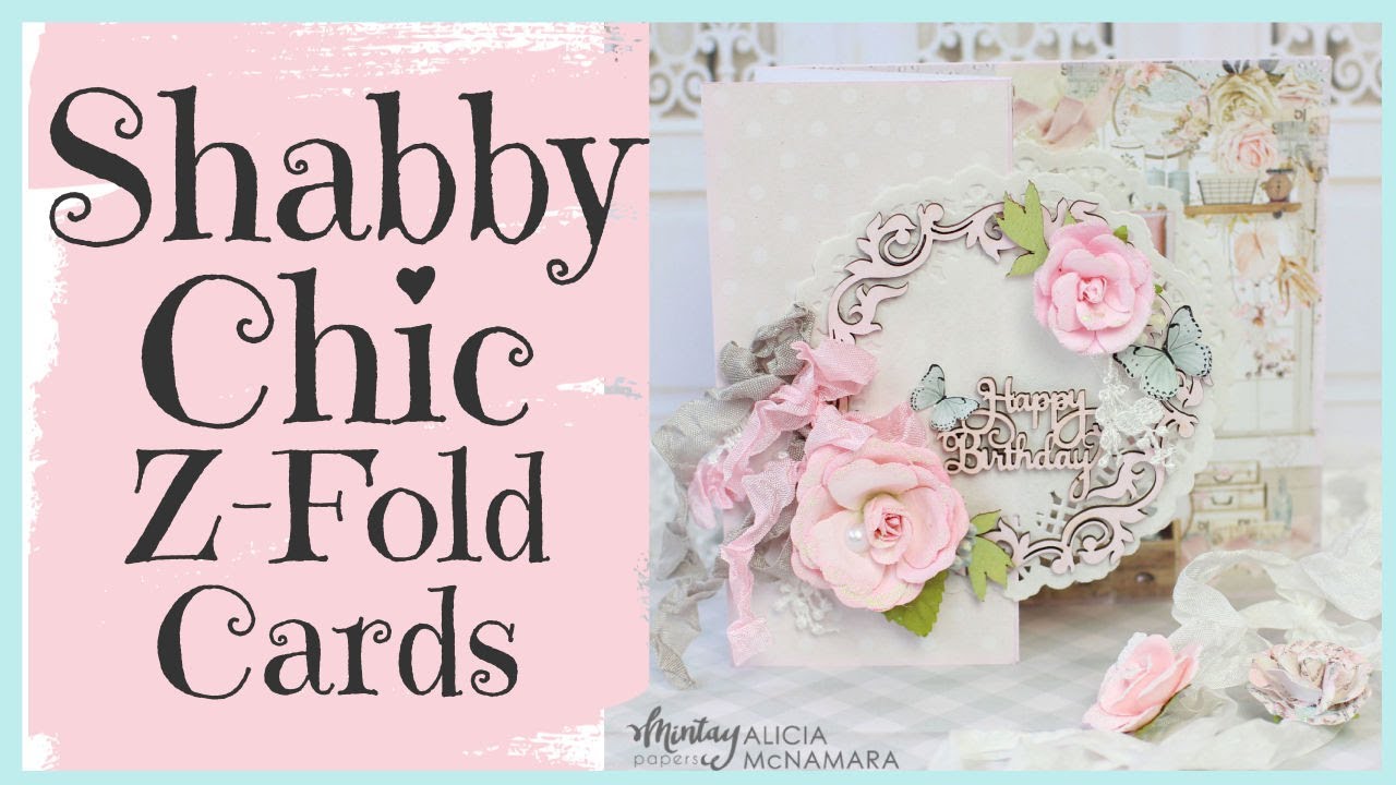 DIY Card Making Tutorial ~ Shabby Chic Cards ~ Mintay Homemade Collection