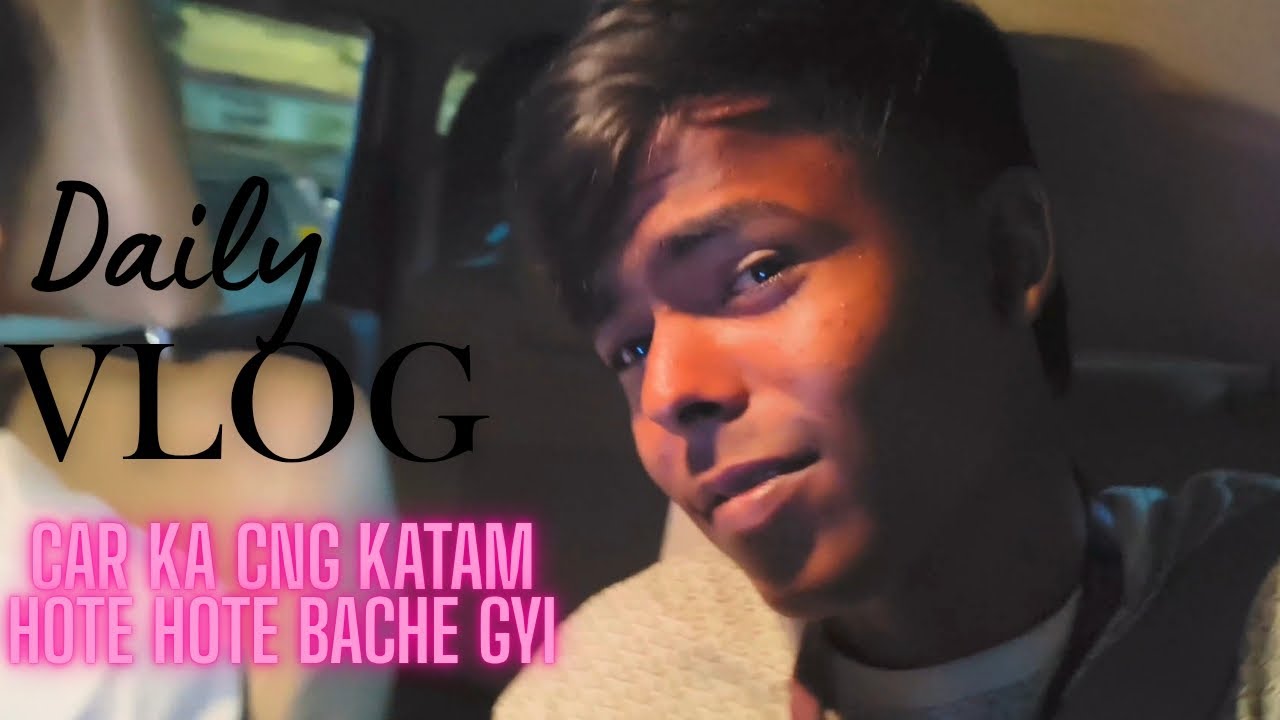 Car ka cng katam hote hote bache gayi #vlog #rathodvlog #brothervlog 