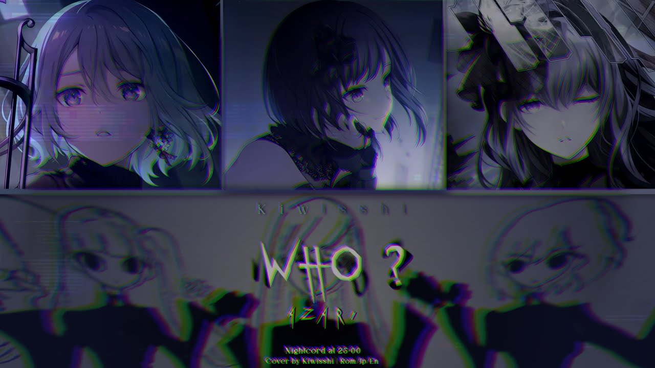 ᯽ Who?  - Azari - NIGHTCORD AT 25:00 (Ena, Kanade & Mafuyu) COVER. 【Pokki】