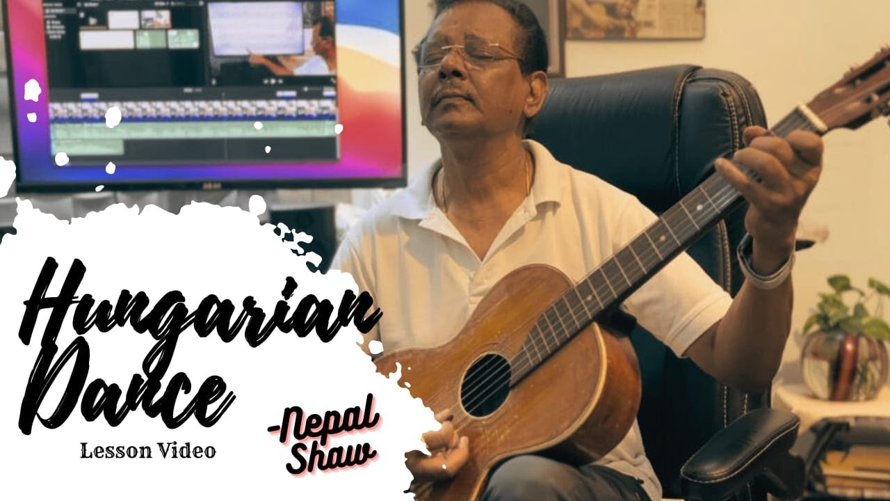 Hungarian Dance Guitar Lesson Video | Nepal Shaw