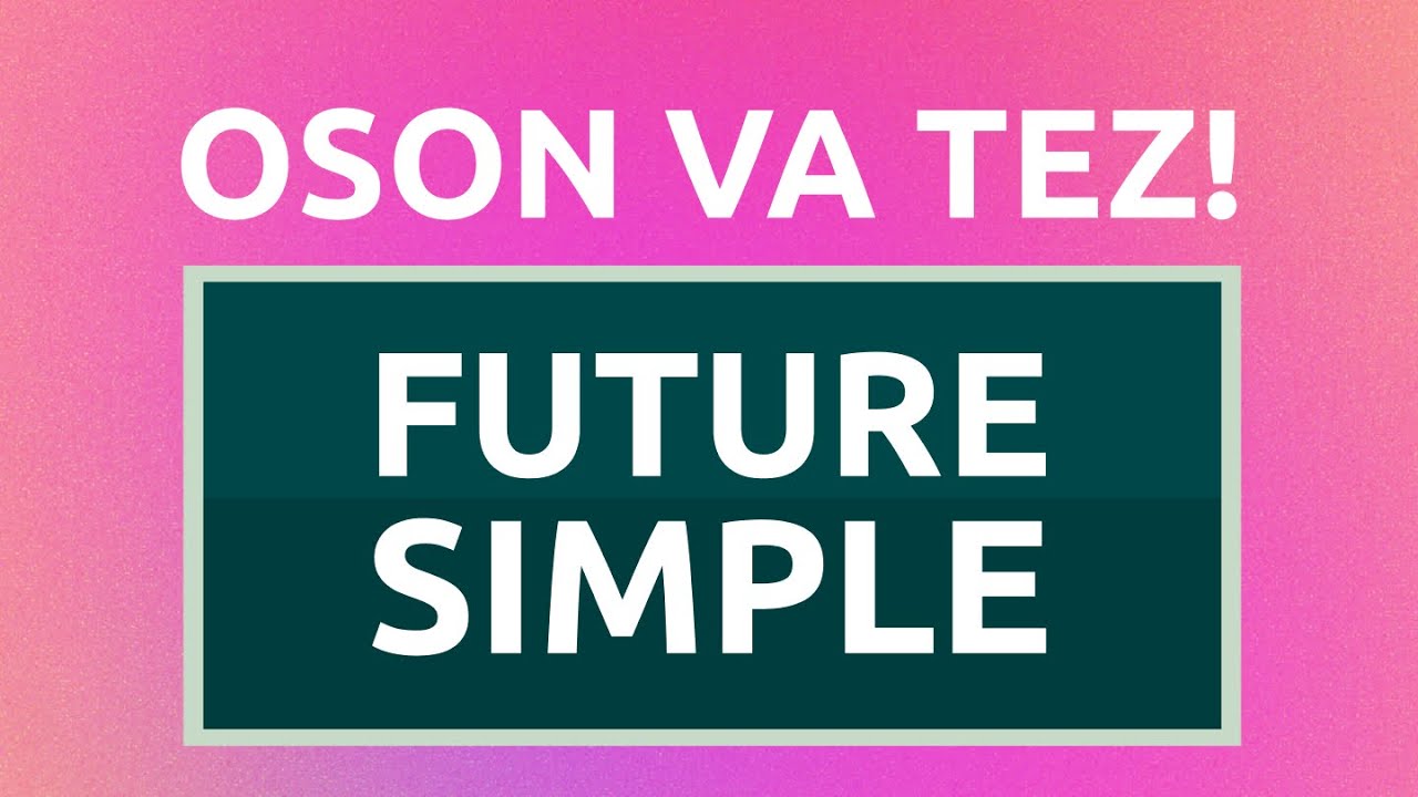Kelasi oddiy zamon (Future Simple Tense)