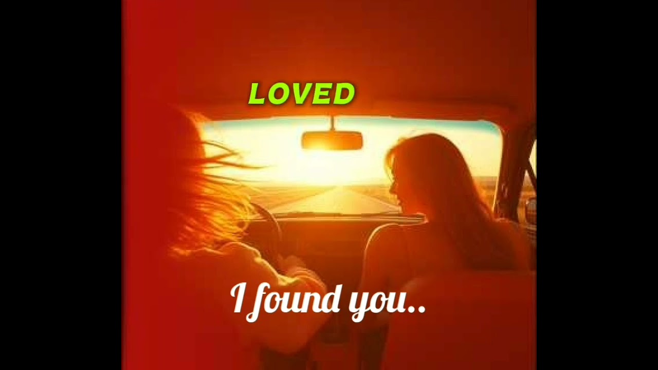 I Found you-Romantic love song #lyrics#