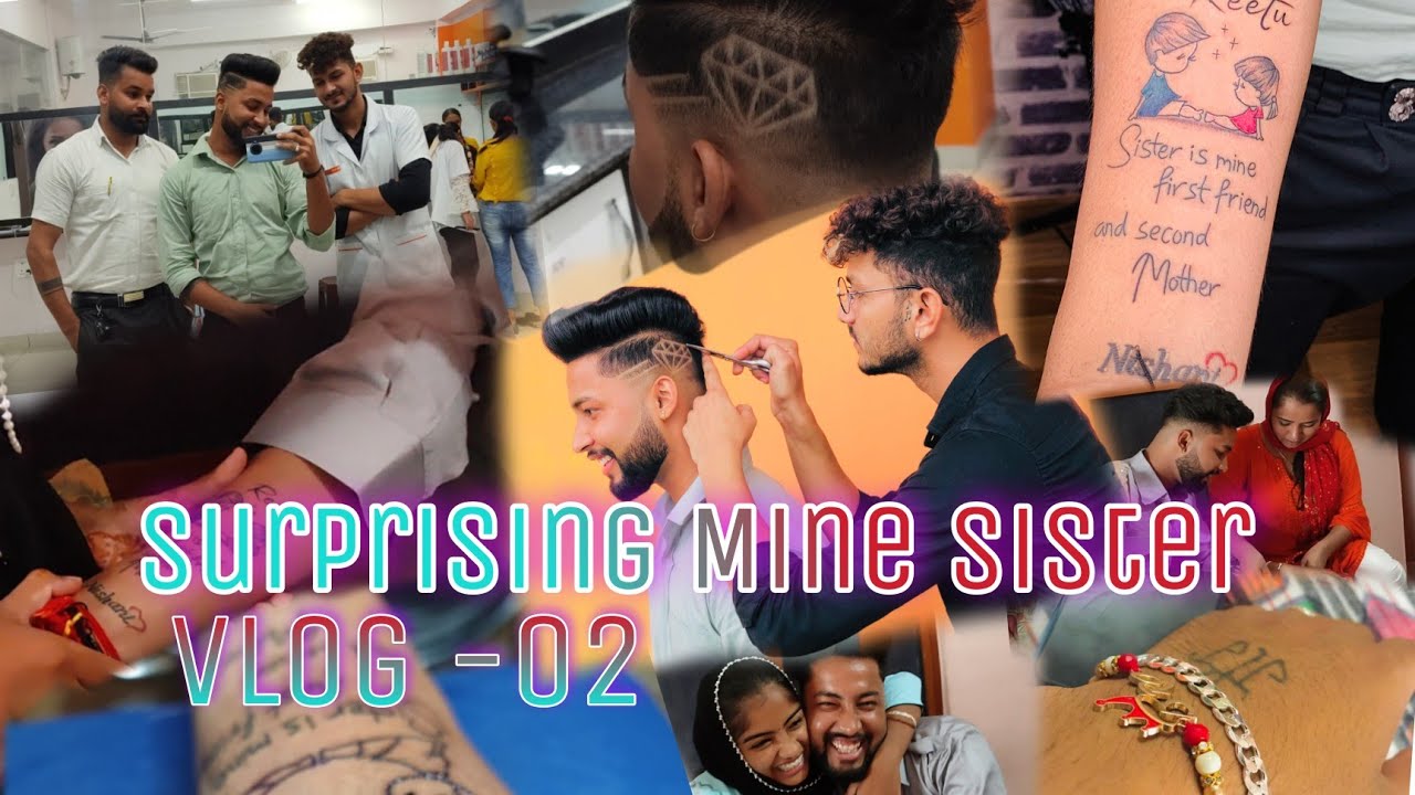 Surprising  My Sister With New Tattoo || Bhai Behan || Rhaksha Bandhan || Vlog 02
