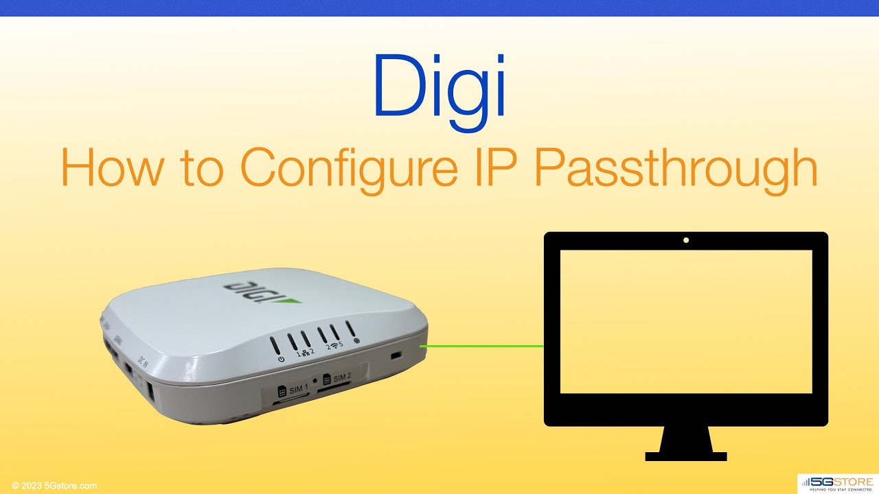 Digi - How to Configure IP Passthrough