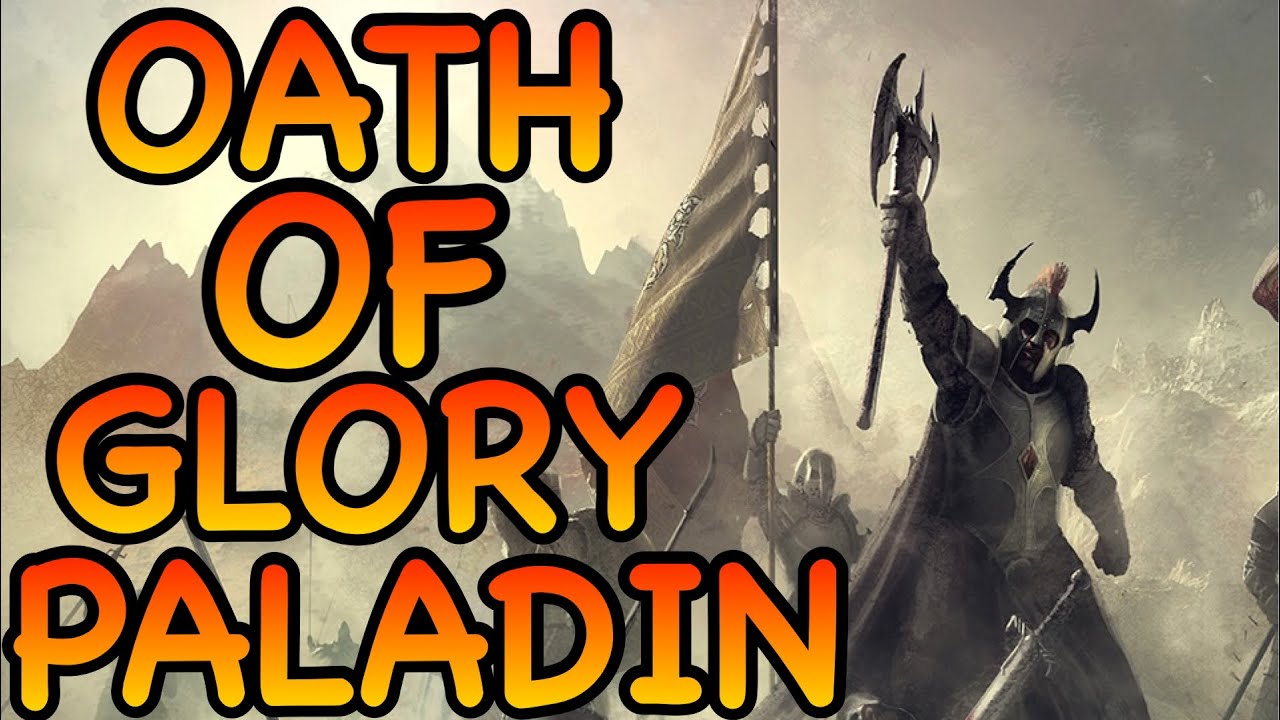 D&D5E: OATH OF GLORY PALADIN