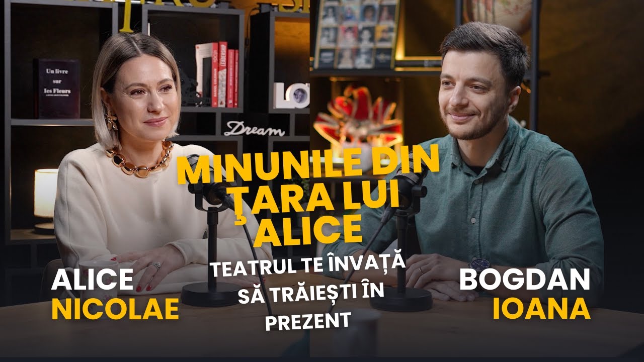 MINUNILE DIN ȚARA LUI ALICE | TEATRUL TE ȊNVAŢĂ SĂ TRĂIEȘTI ÎN PREZENT  | SEZONUL 3 #68