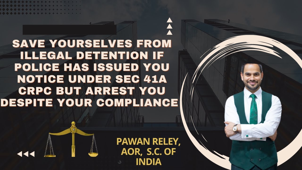 Can police arrest after sending you notice under Section 41A CrPC- what to do to save yourselves