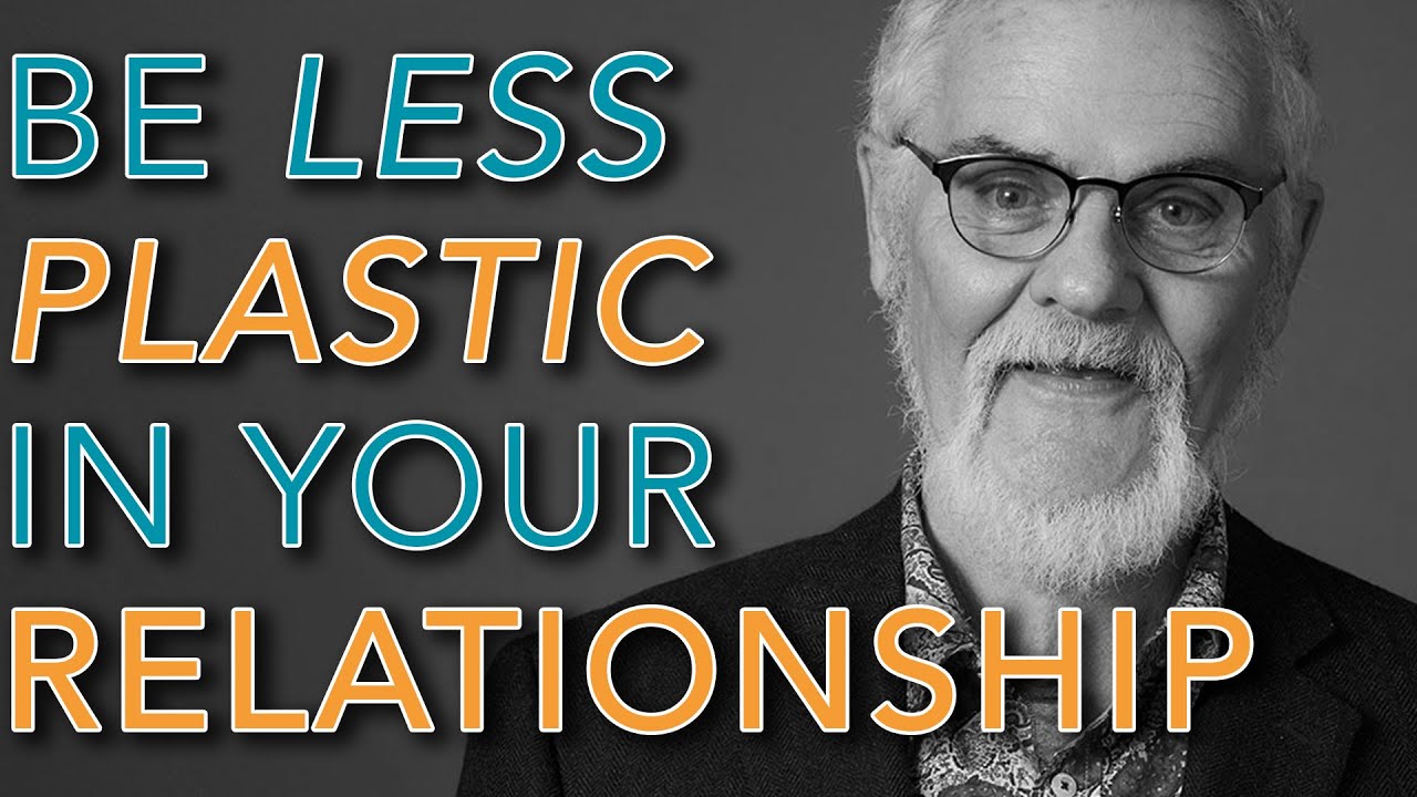 Be Less Plastic in Your Relationship - Dr. Henry W. Wright #Continuing Education
