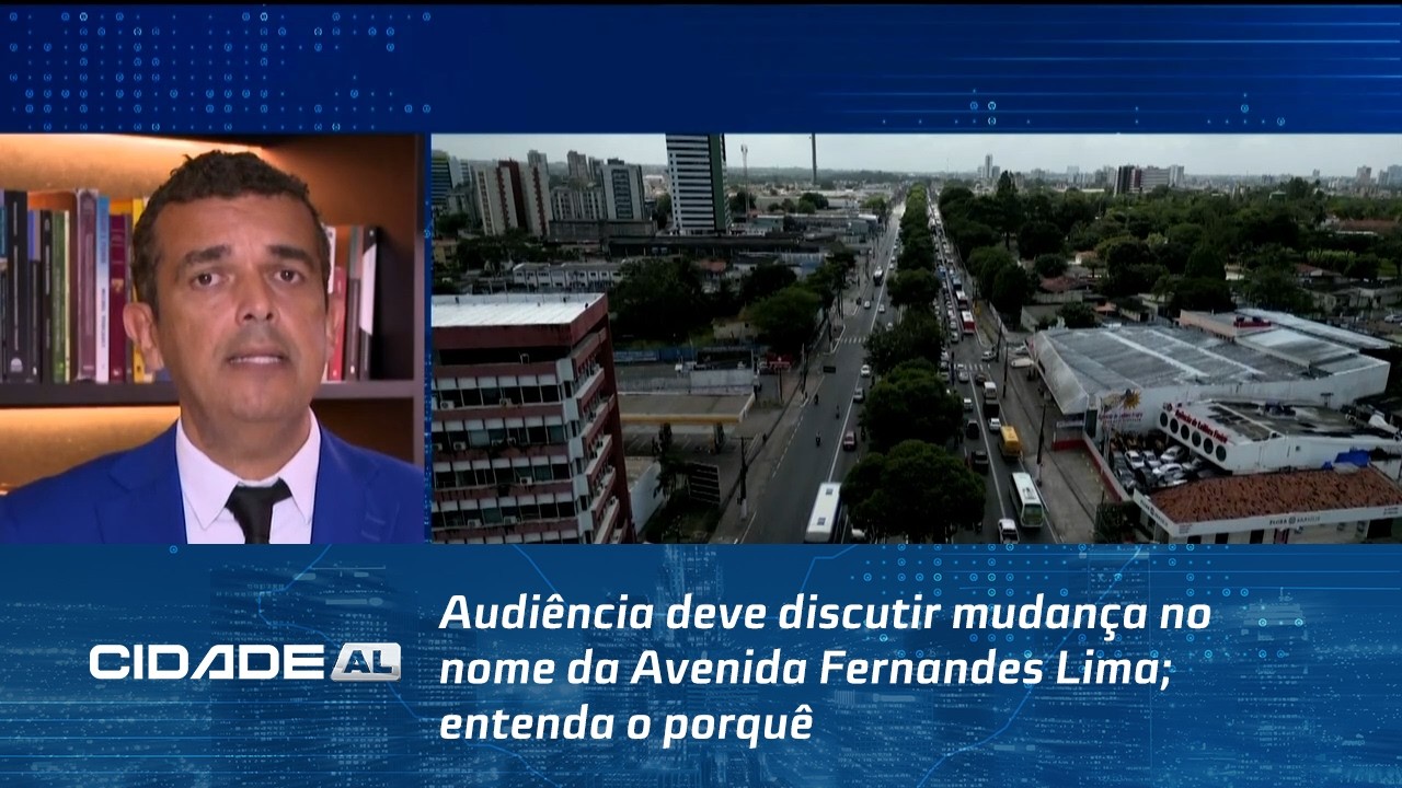 Audiência deve discutir mudança no nome da Avenida Fernandes Lima; entenda o porquê