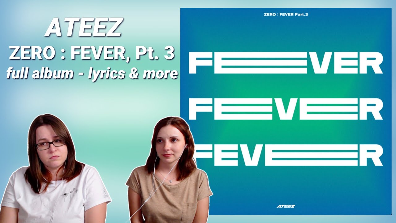 ATEEZ (에이티즈) ZERO : FEVER Part 3 Album Reaction