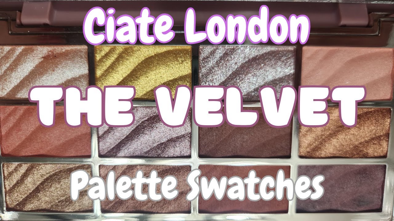 Ciate London The Velvet Palette! Hit or Miss?