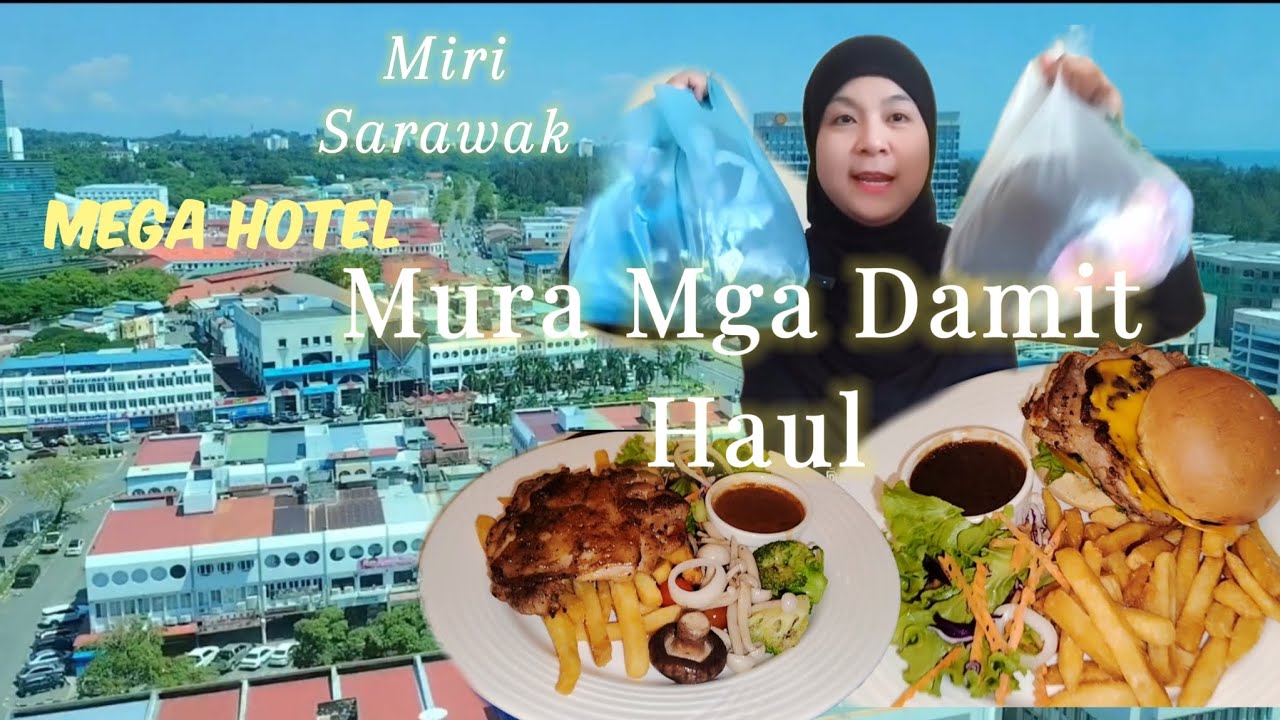 Mura Mga Damit Haul [ Mega Hotel Miri Sarawak Malaysia]