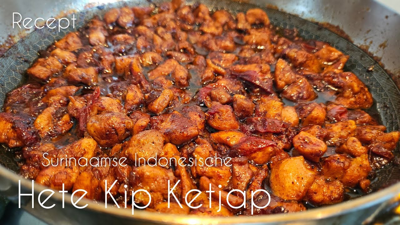 Hete kip maken lekkere pittige in ketjapsaus|spicy chicken soy sauce recipe|