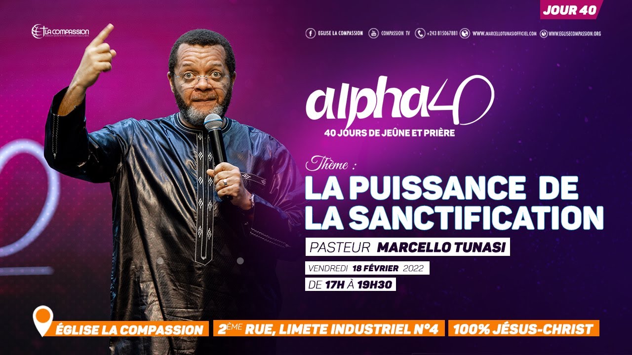 La puissance de la sanctification. Pasteur MARCELLO TUNASI  [Alpha 40 - jour 40]