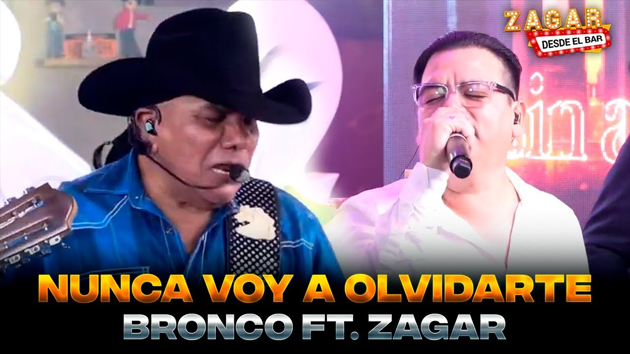 Bronco Ft. Zagar - Nunca voy a olvidarte