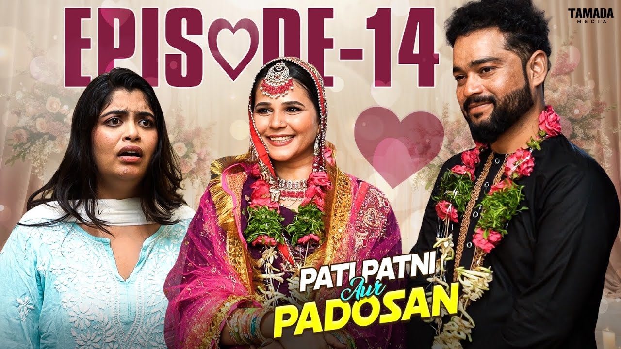 PATI PATNI AUR PADOSAN - Episode 14 | New Twist in the Triangle! | Golden Hyderabadiz