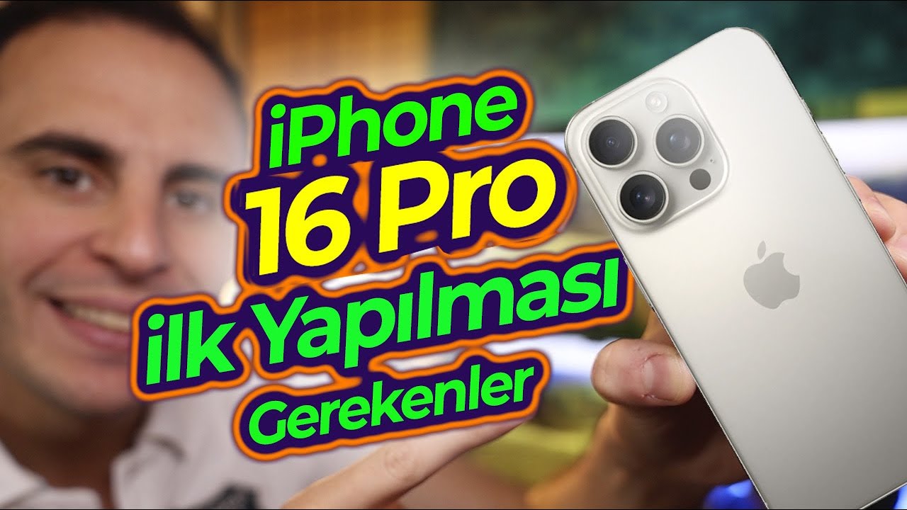 iPhone 16 & iPhone 16 Pro Max Yapılması Gereken Ayarlar