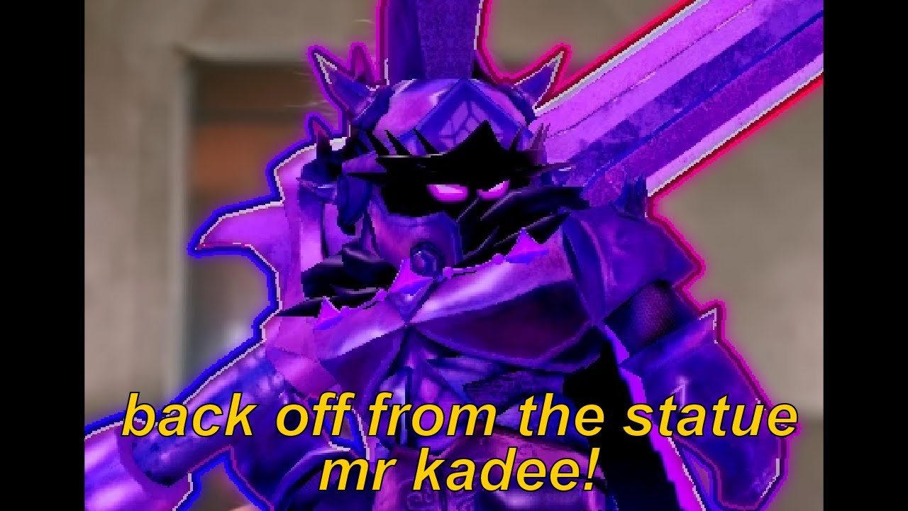 fighting sir kadee solo in defend the statue until i suffered enough
