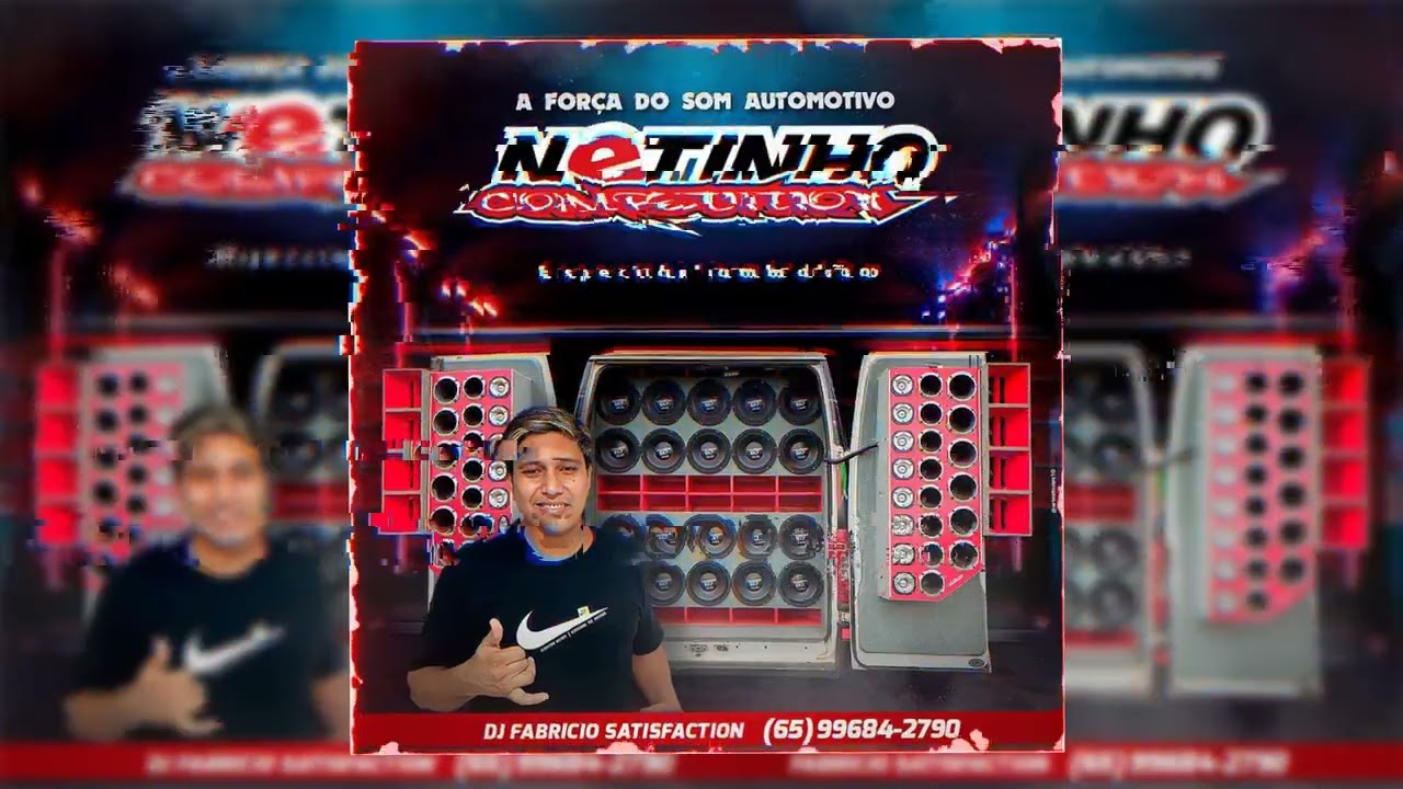 NETINHO  COMPETITON ESP LAMBADÃO DJ FABRICIO SATISFACTION 065 996842790