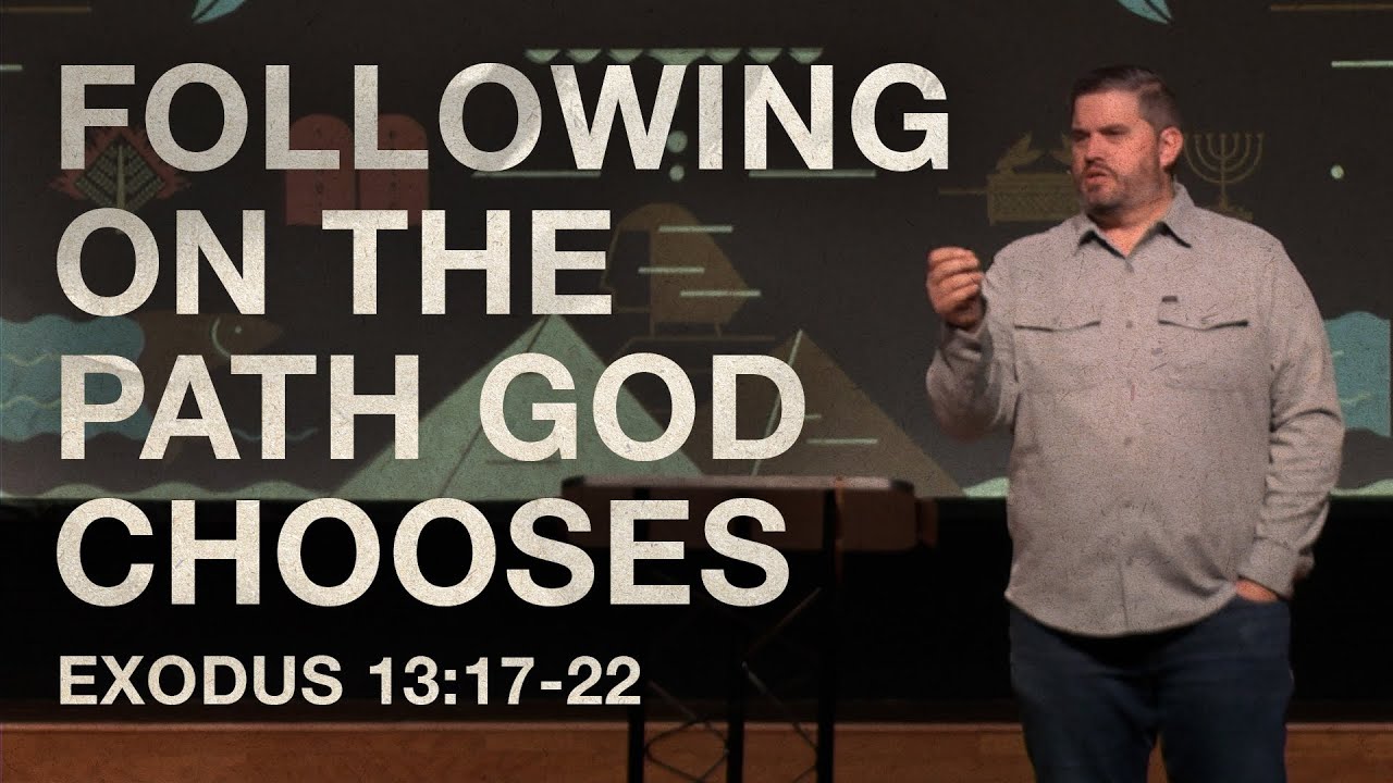 Following on the Path God Chooses