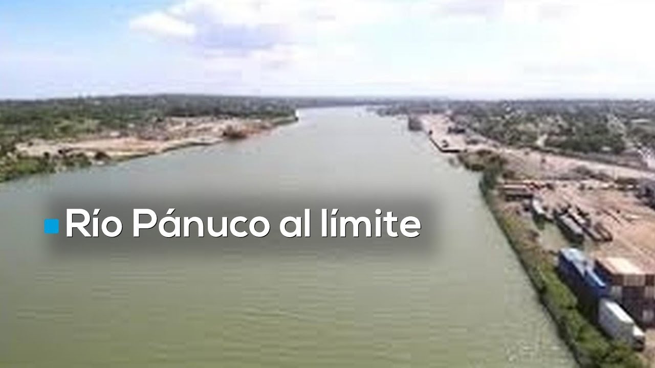 Emergencia en Veracruz y Tamaulipas | Crece el temor por el desbordamiento del río Pánuco