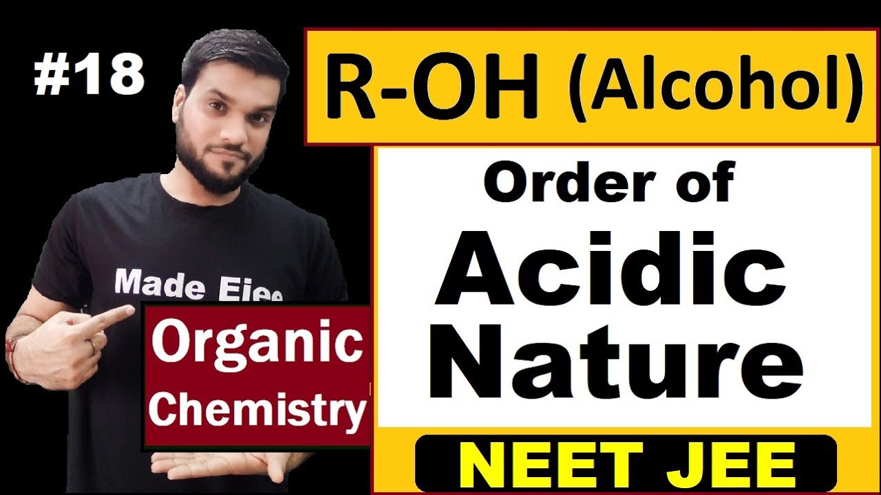 ACIDITY of ALCOHOL | Most Important Topic (L-18) | 12th Organic | NEET JEE AIIMS
