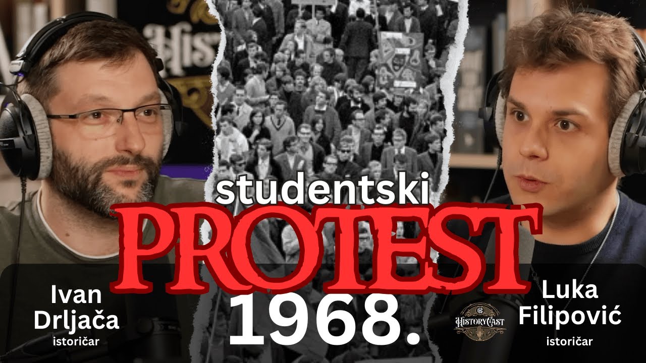 Studentski protesti | HistoryCast, ep. 74