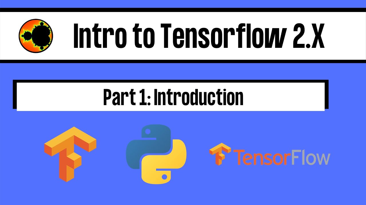 Introduction to Tensorflow 2.0 (no keras): Part 1 - Introduction
