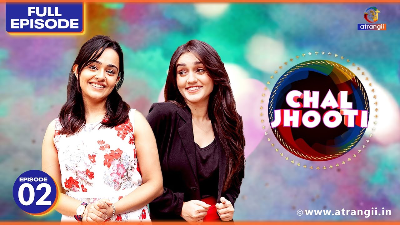 Chal Jhooti | Episode 02 | चल झूठी | Apoorva Arora | Tanya Sharma | Atrangii Web Series YouTube