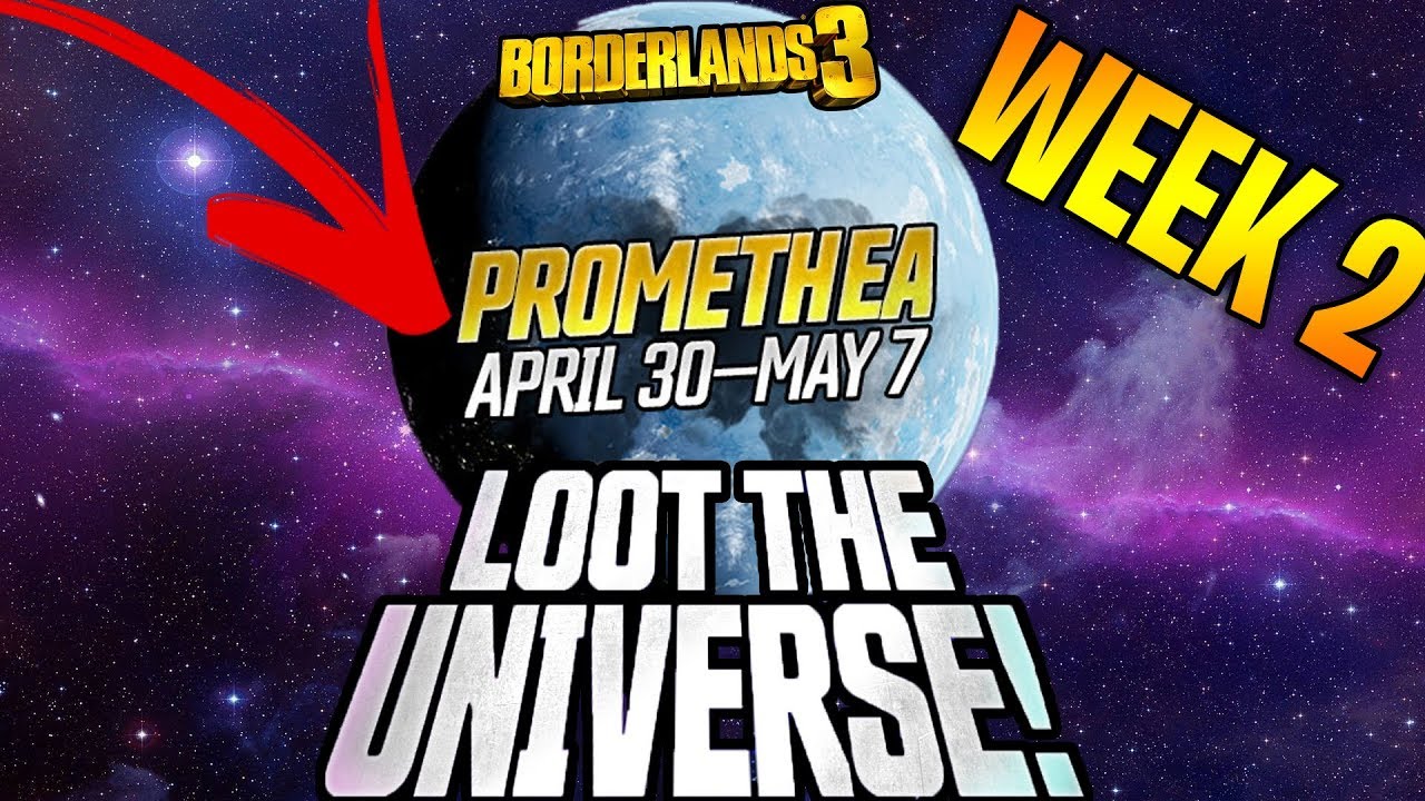 Promethea - Loot The Universe Week 2 - All Specific Legendary Drop Locations (Borderlands 3)