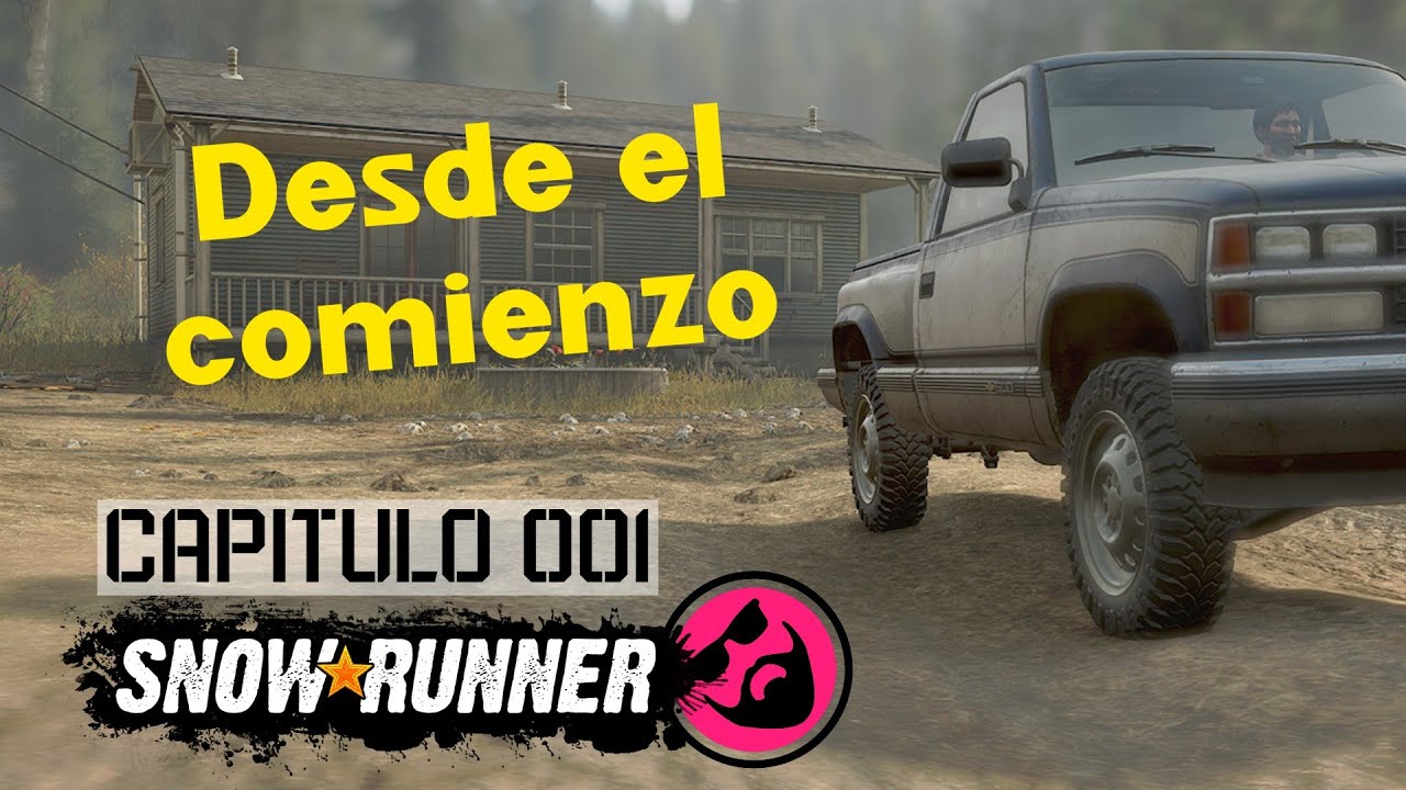 SnowRunner | comenzar de cero | El Tutorial! | Capitulo 001