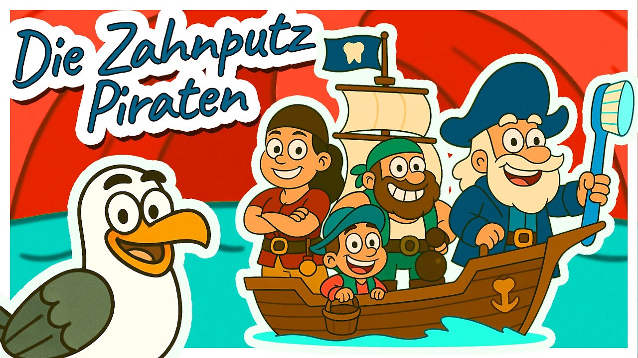 ♪ ♪ Die Zahnputzpiraten 🏴&zwj;☠️🦷🪥 Kinderlied zum Z&auml;hneputzen