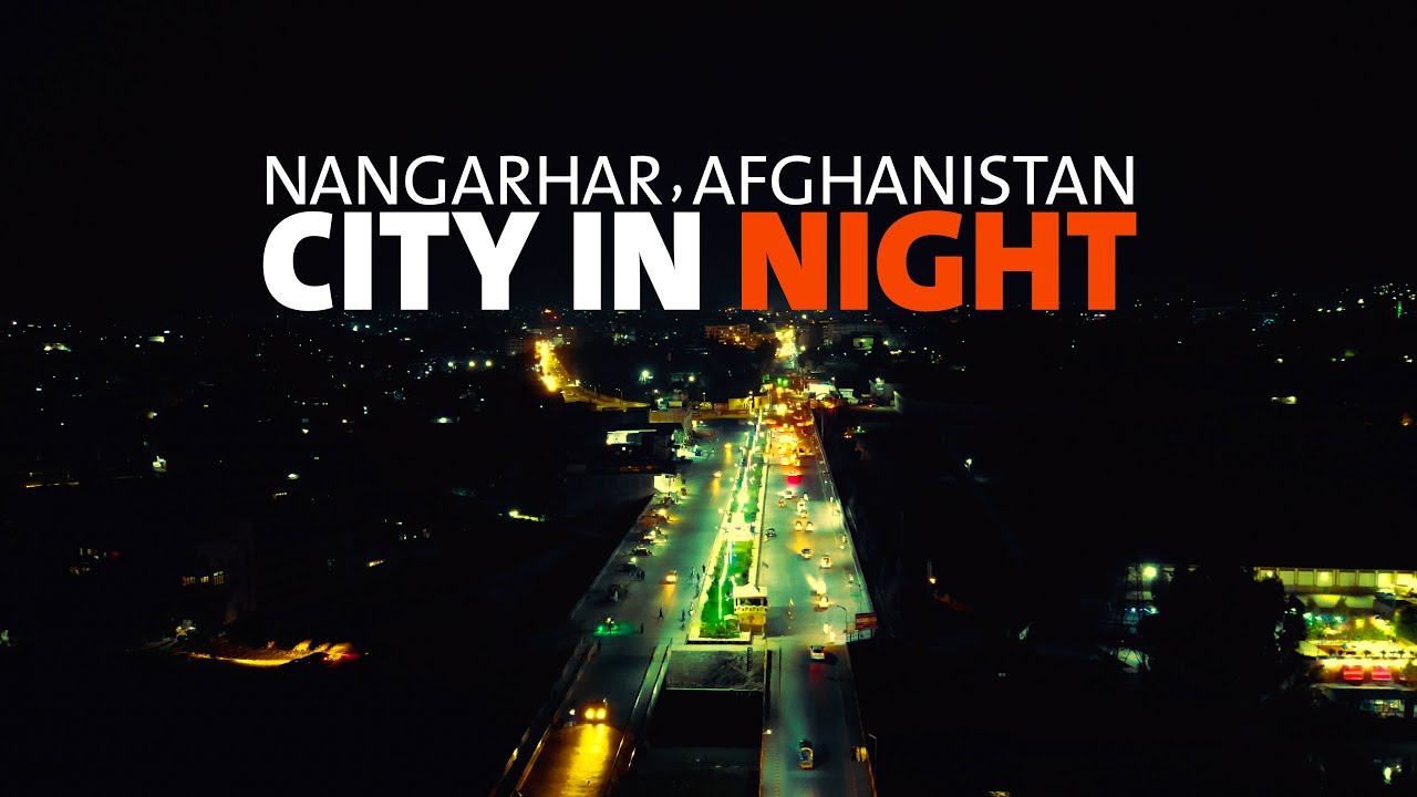 A Night in Nangarhar City - Hidden Alleyways, Bustling Bazaars & Cultural Gems | Shakirullah Aminy