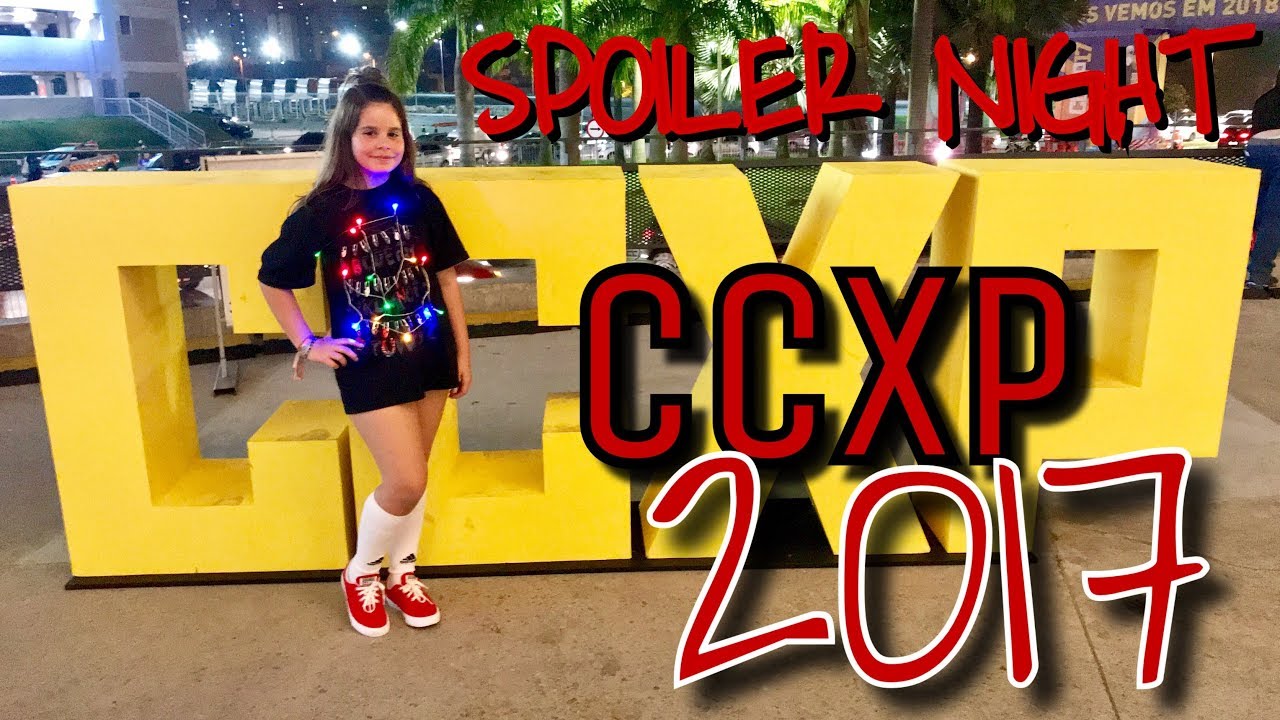 COMIC CON 2017 - Spoiler Night CCXP