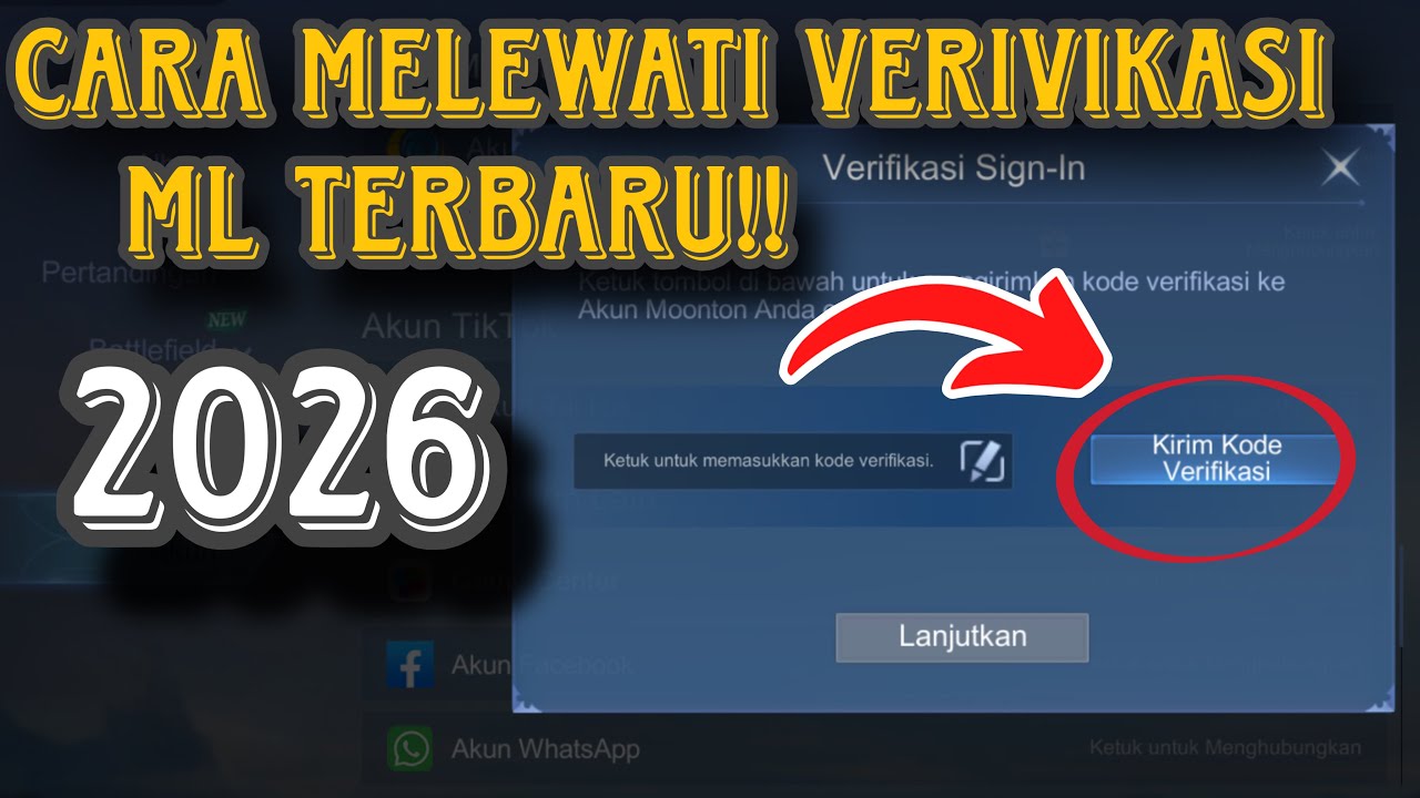 CARA MELEWATI VERIFIKASI AKUN ML TERBARU||2026