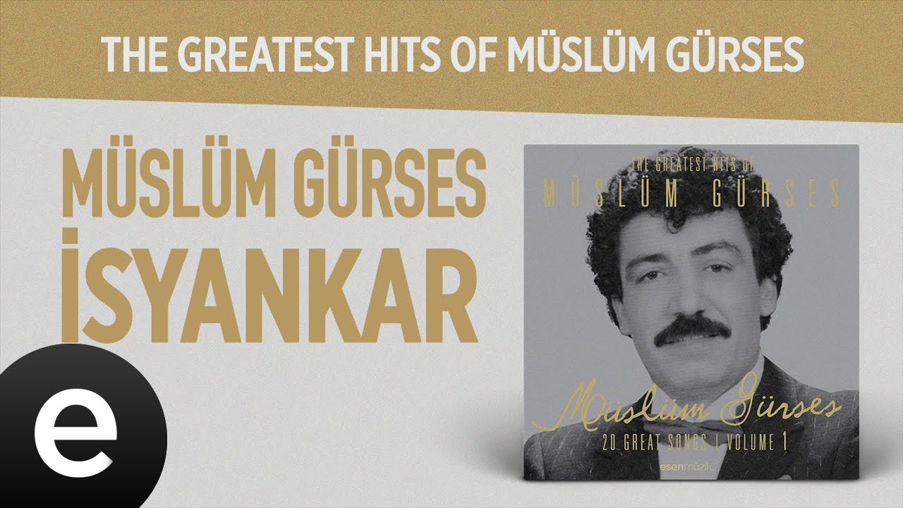 İsyankar (M&uuml;sl&uuml;m G&uuml;rses) Official Audio #isyankar #m&uuml;sl&uuml;mg&uuml;rses - Esen M&uuml;zik