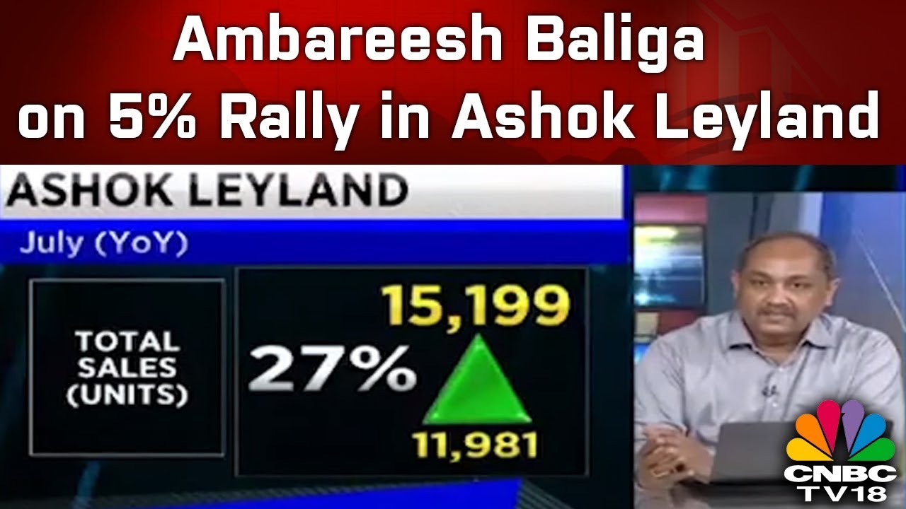 Ambareesh Baliga on 5% Rally in Ashok Leyland: This is a Buying Opportunity | CNBC TV18
