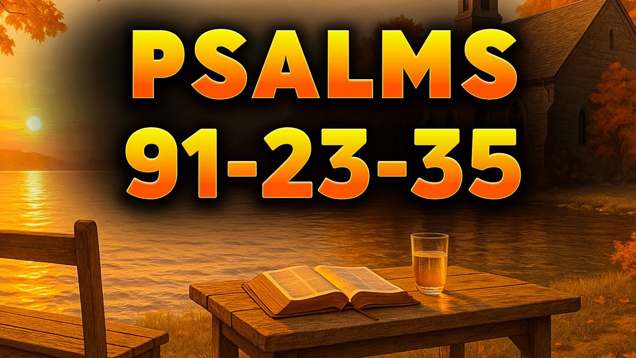 The Strongest Prayers Bringing Peace in Distress – Psalm 91 | Psalm 23 | Psalm 35