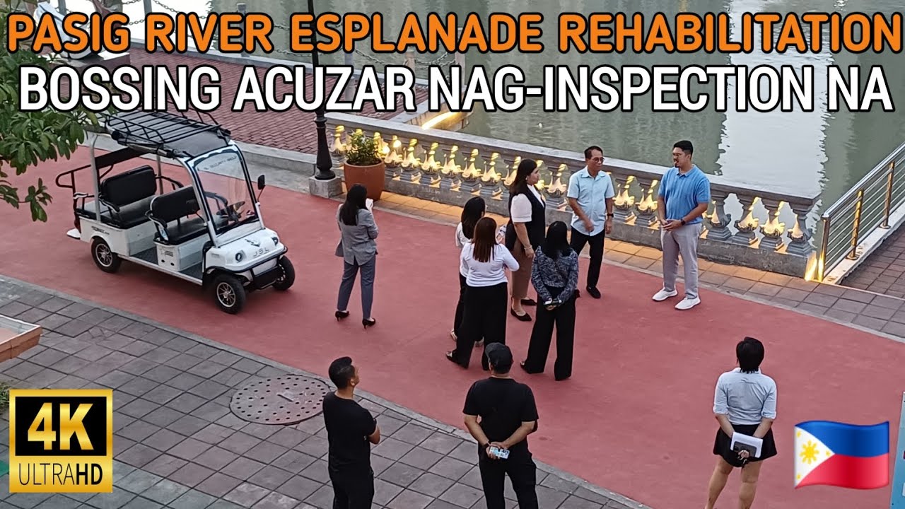 SEC. JERRY ACUZAR NAG-INSPECTION NA | PASIG RIVER ESPLANADE REHABILITATION UPDATE 