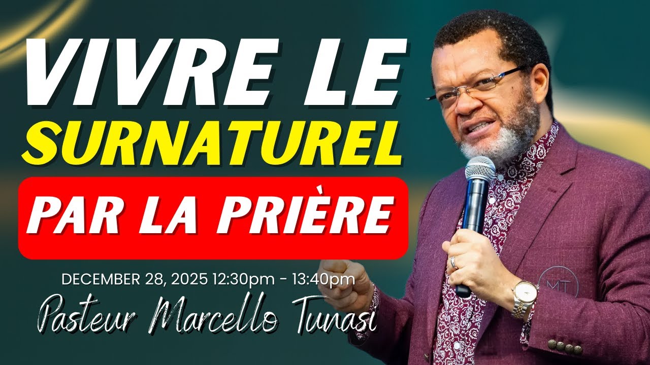 Vivre la Vie Surnaturelle par la Prière Fervente | Pasteur Marcello Tunasi.