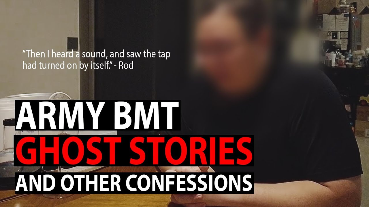 Army BMT Ghost Stories
